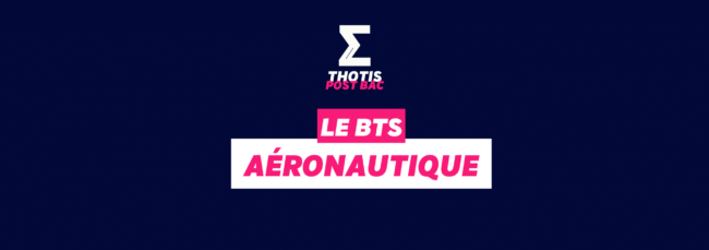 LE BTS Aéronautique