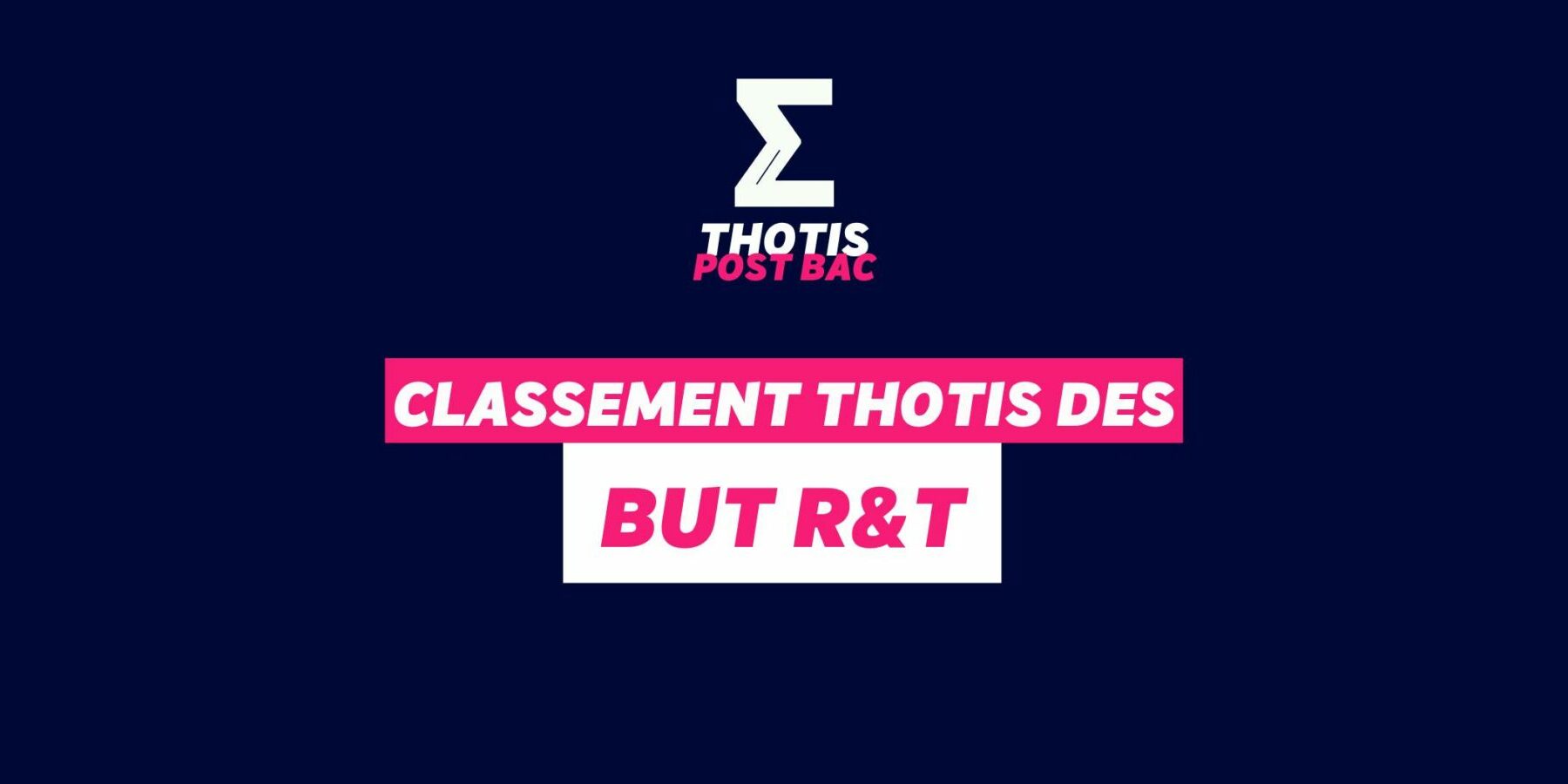 Classement Thotis des BUT Réseaux et Télécommunications