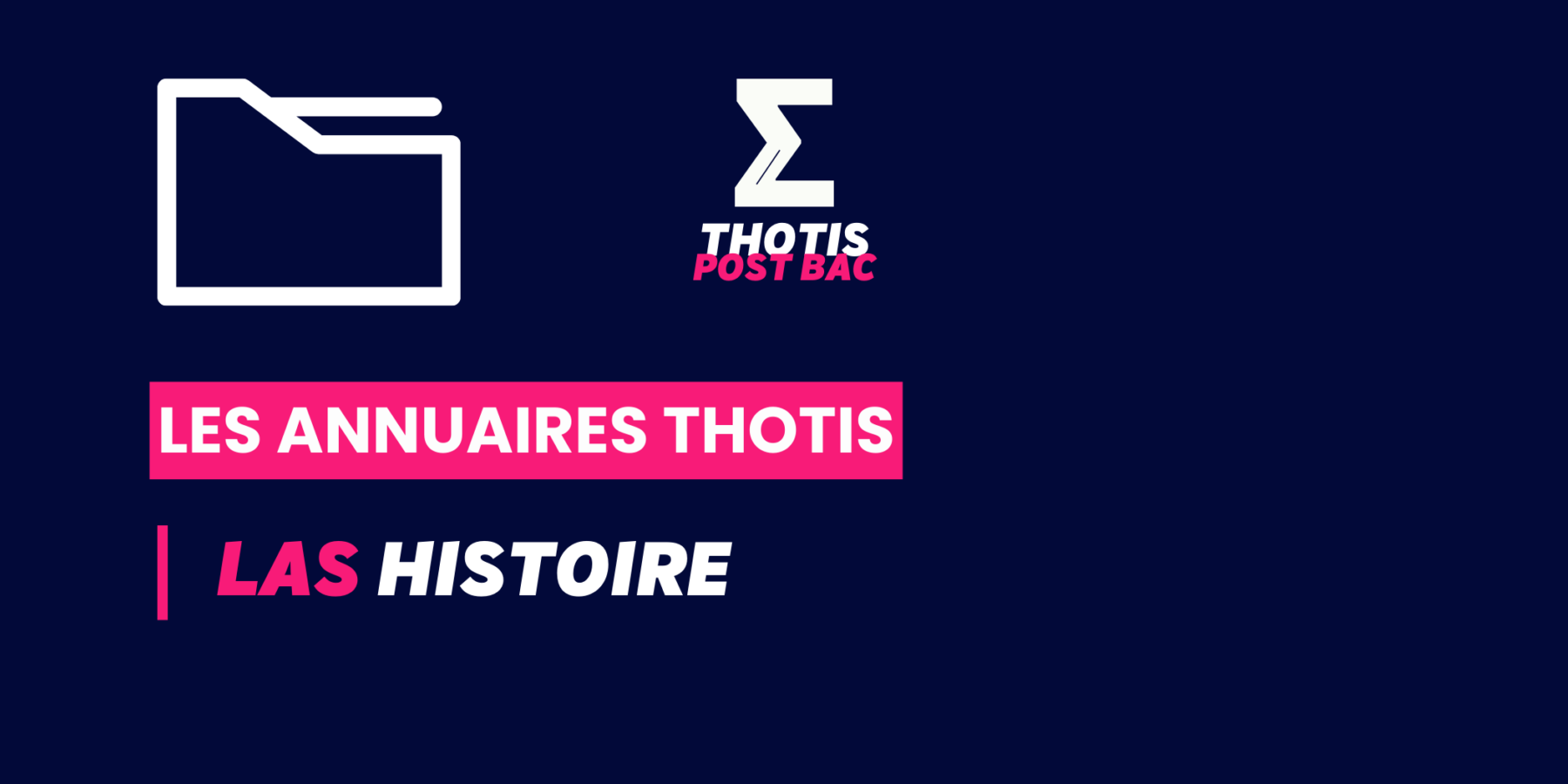 Annuaire Thotis - Las Histoire