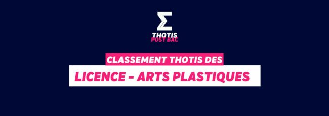 Classement Thotis - Licence Arts Plastiques