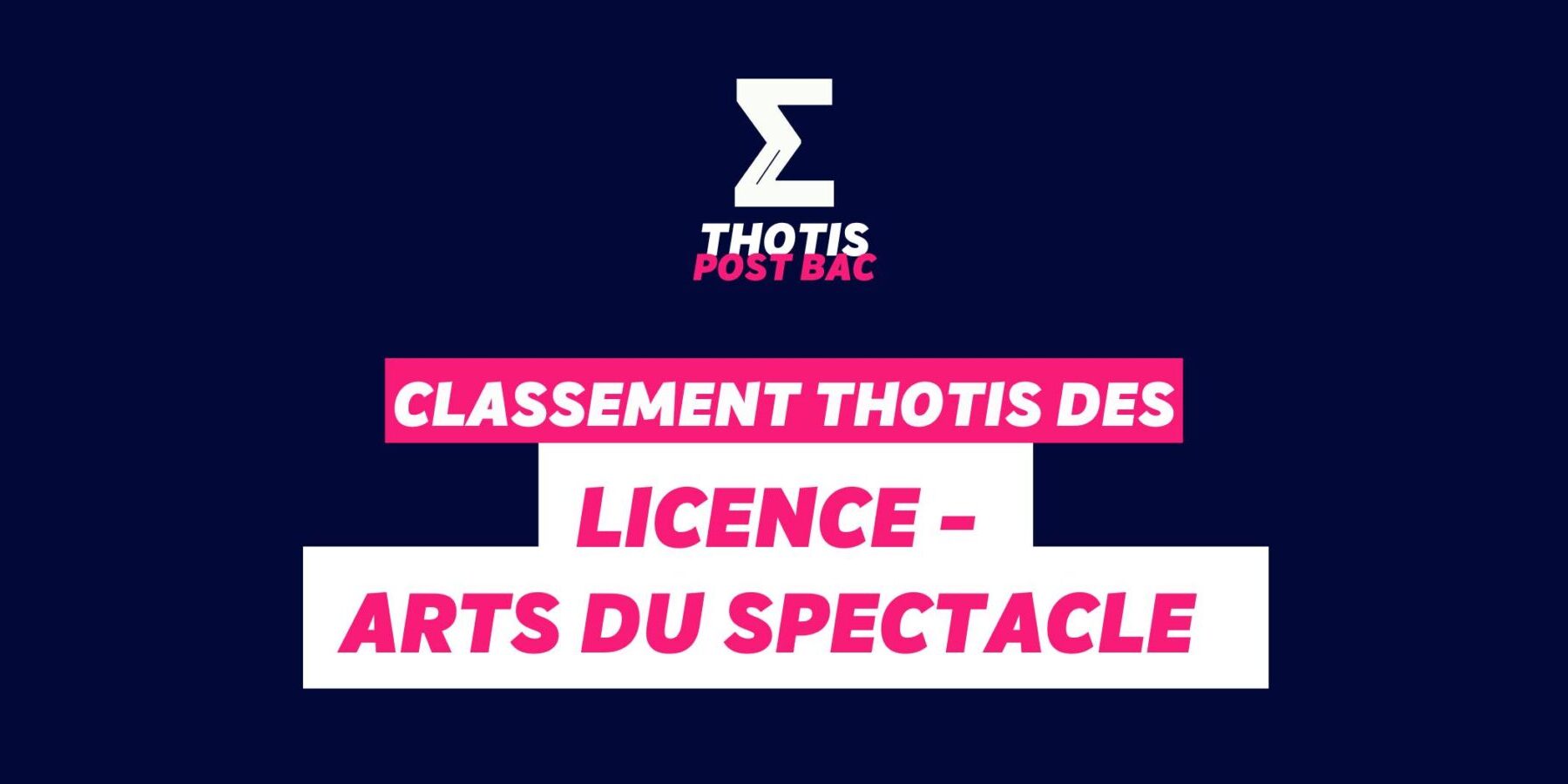 Classement Thotis des Licences Arts du Spectacle