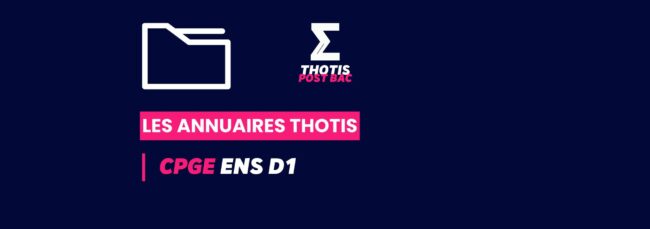 Annuaire Thotis CPGE ENS D1
