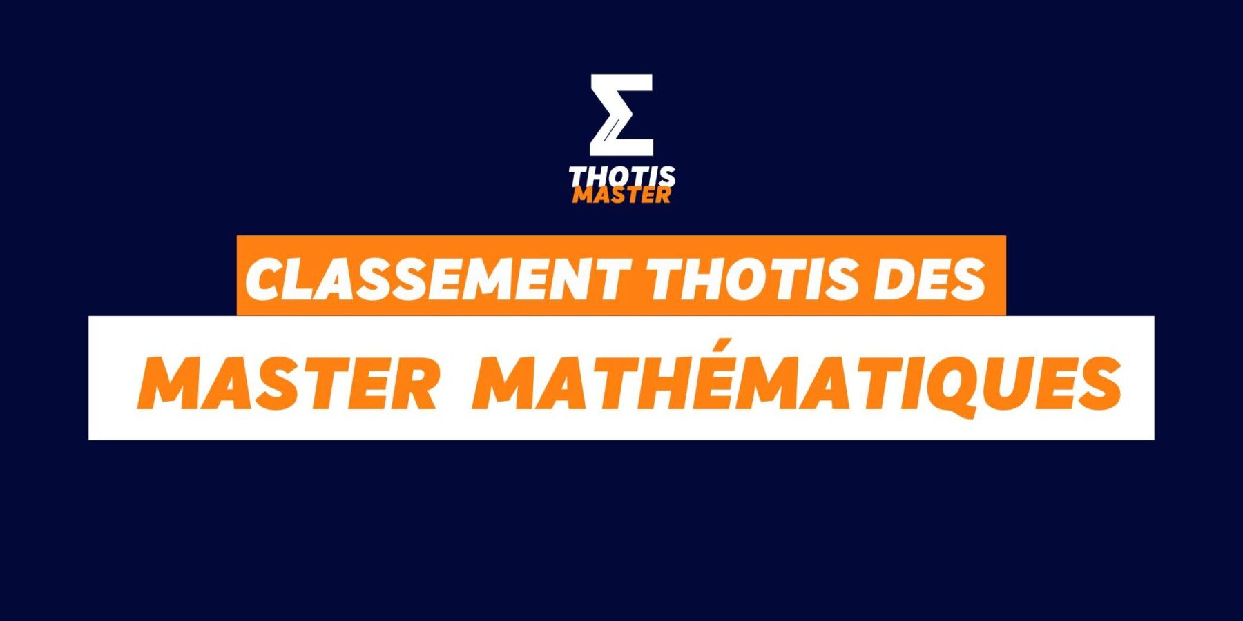 Classement Thotis des Masters Mathématiques en 2025