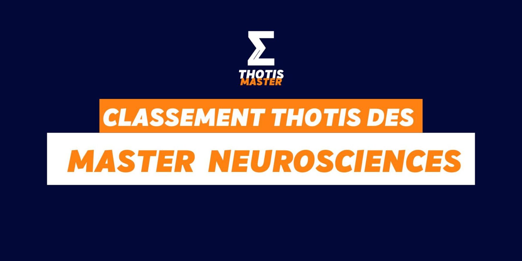 Classement Thotis des masters Neurosciences en 2025