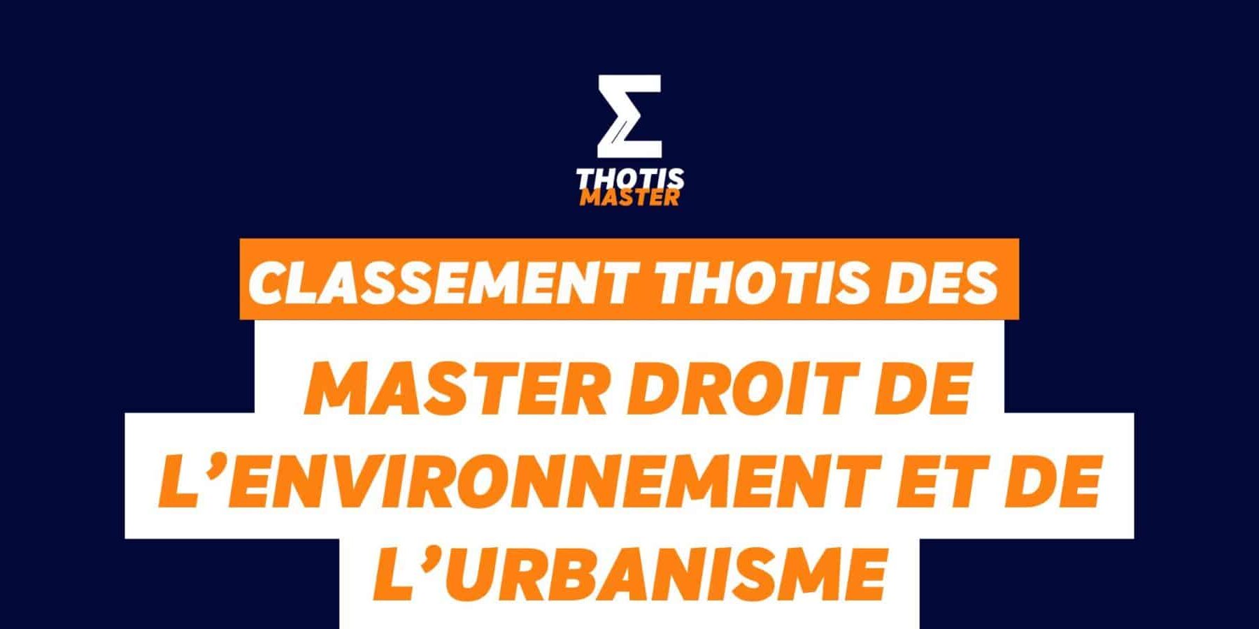 Classement Thotis des Masters droit de l’environnement et de l’urbanisme en 2025