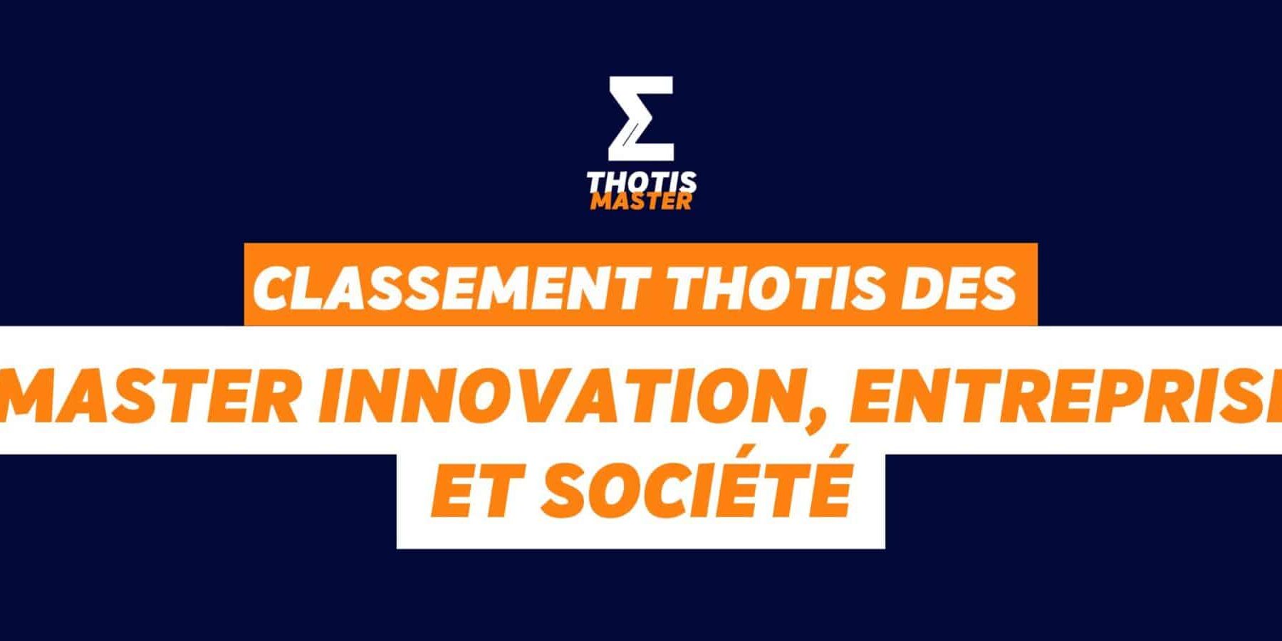 Classement Thotis Masters innovation, entreprise et société et technique en 2025