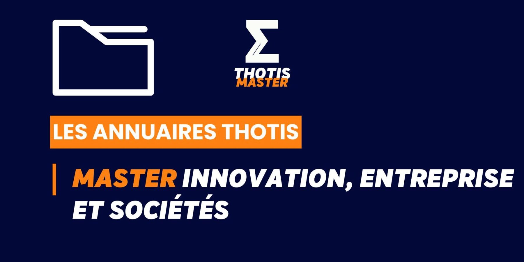 Thotis Annuaire - Master Innovation, entreprise et sociétés