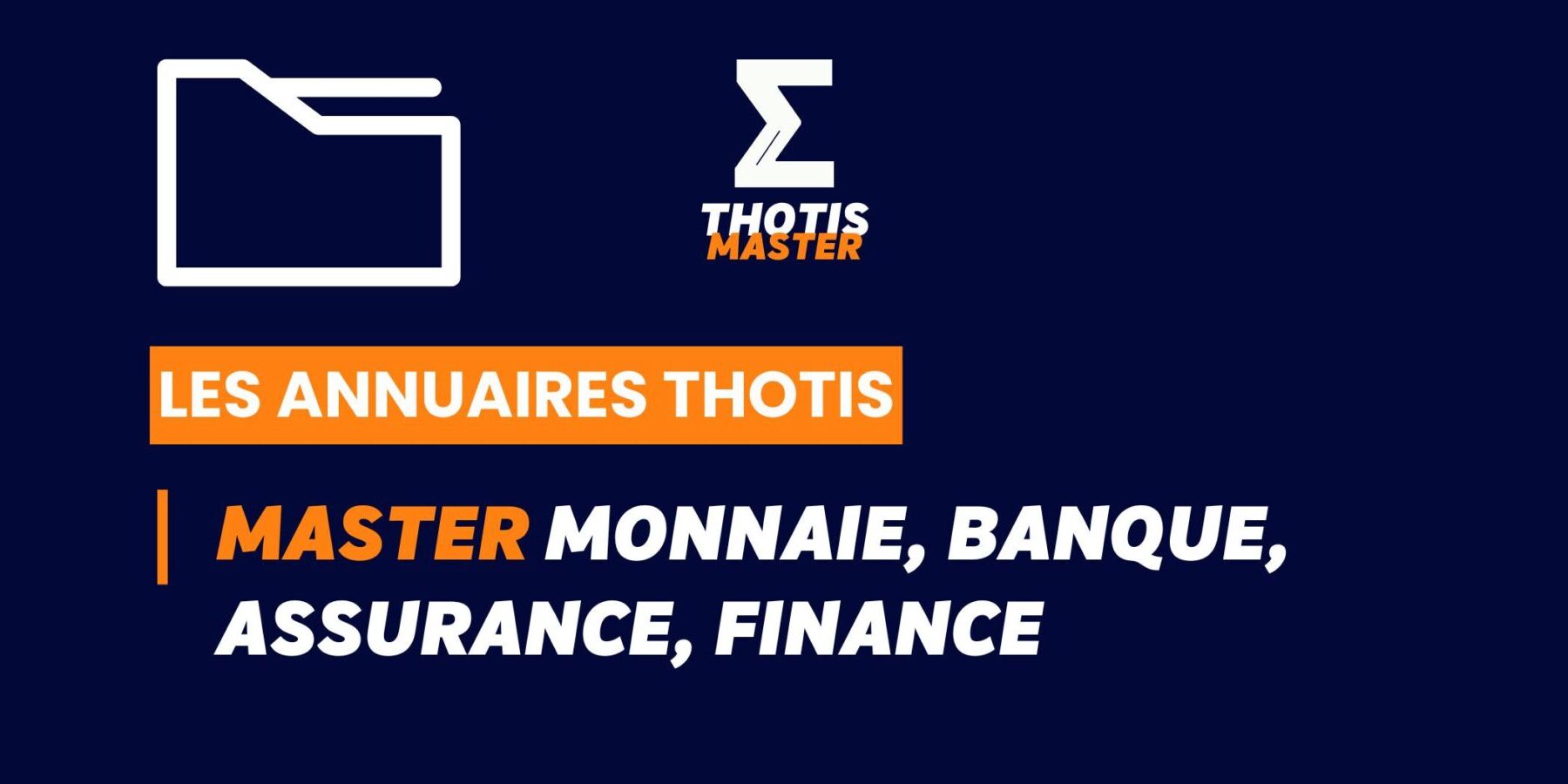 Thotis Annuaire - Master Monnaie, Banque, Assurance, Finance