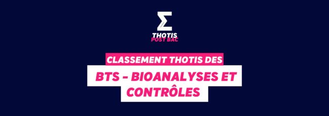 Thotis Classement BTS Bioanalyses et contrôles