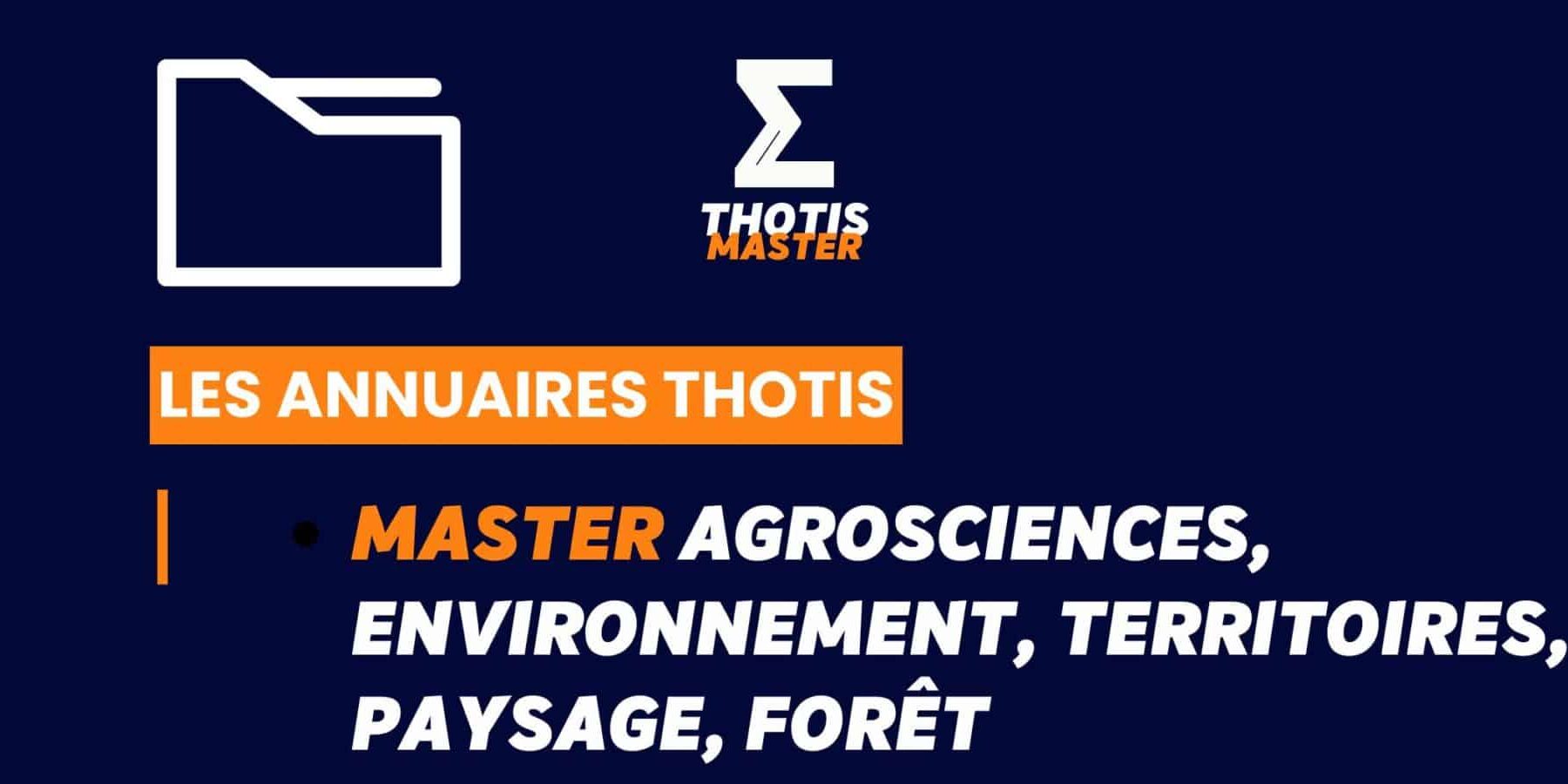 Thotis Annuaire - Master Agrosciences, environnement, territoires, paysage, forêt