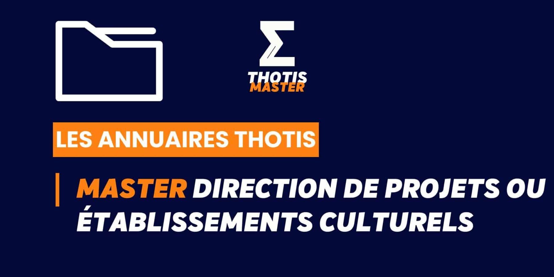 Thotis Annuaire - Master Direction de projets ou établissements culturels