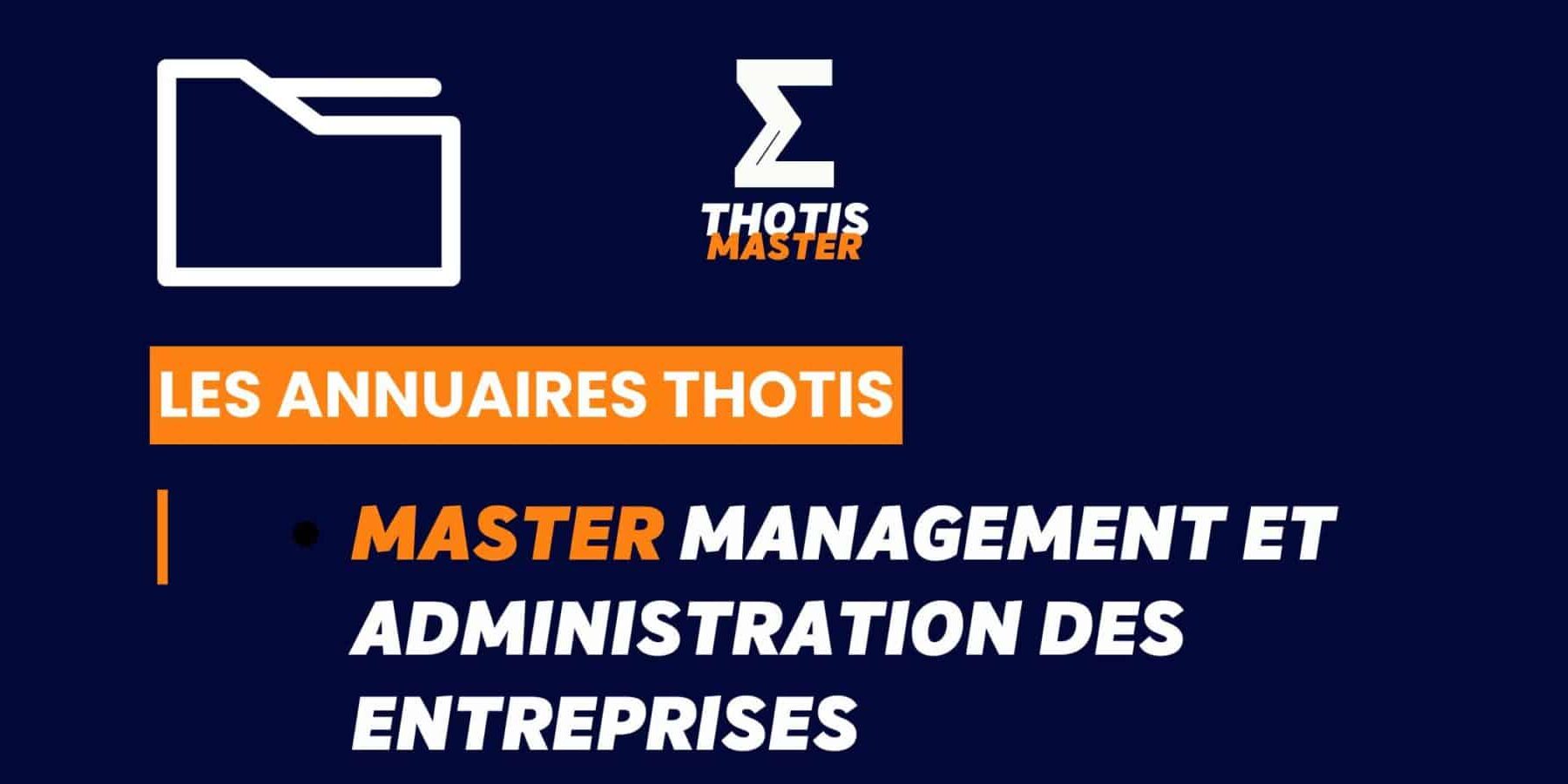 Thotis Annuaire - Master MANAGEMENT ET ADMINISTRATION DES ENTREPRISES