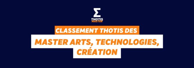 Classement master Arts, Technologies, création