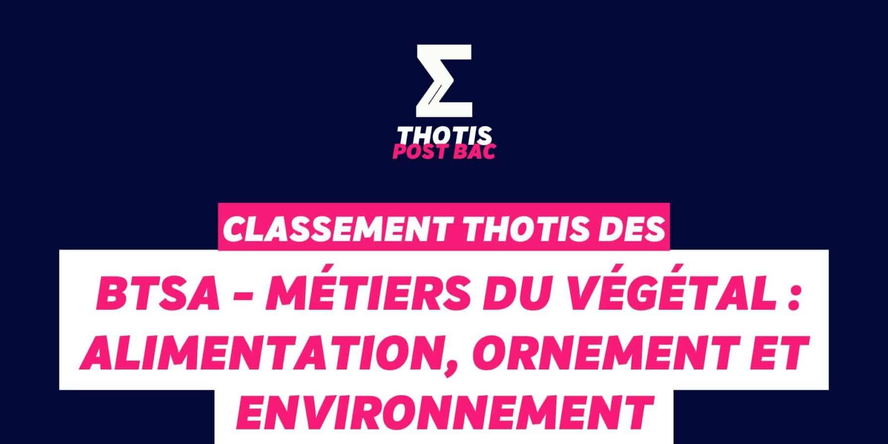 Classement BTSA - Métiers du végétal alimentation, ornement et environnement