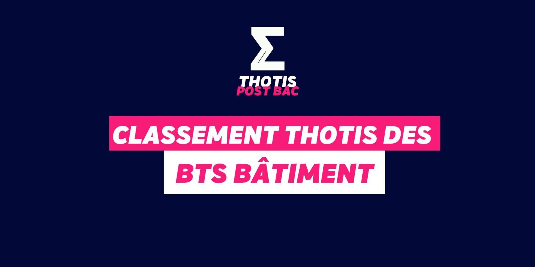 Classement Thotis des BTS Bâtiment en 2025