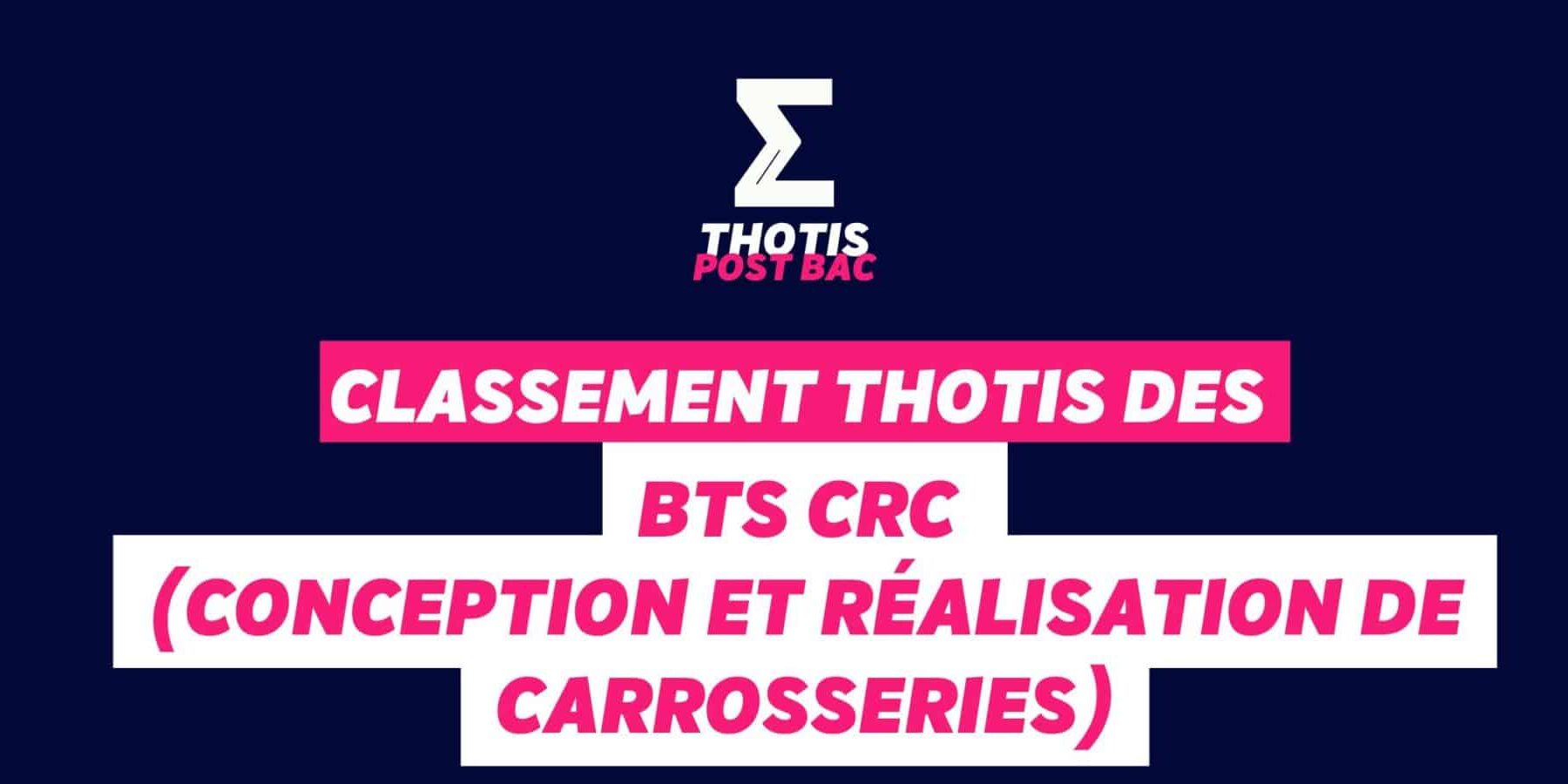 Classement Thotis des BTS Conception et réalisation de carrosseries