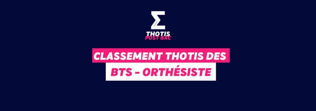 Classement Thotis des BTS Orthésiste en 2025