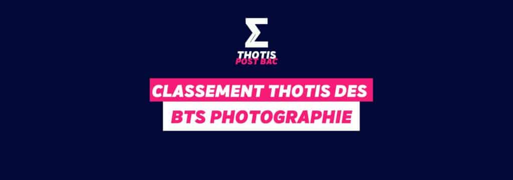 Classement Thotis des BTS Photographie en 2025