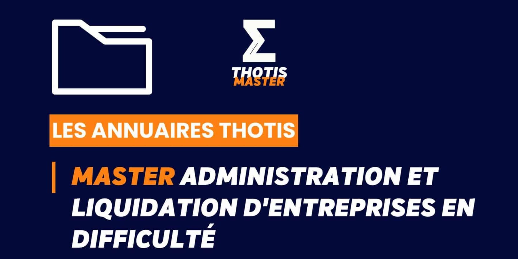 Annuaire Thotis - Master Administration et liquidation d'entreprises en difficulté en 2025