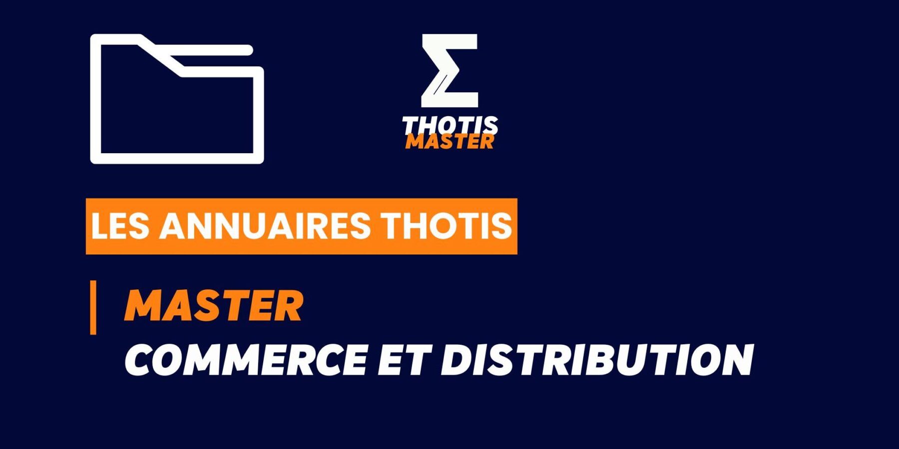 Annuaire Thotis - Master Commerce et distribution en 2025