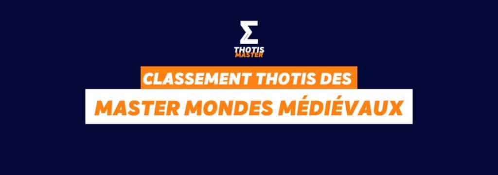 Classement Thotis des masters Mondes médiévaux en 2025