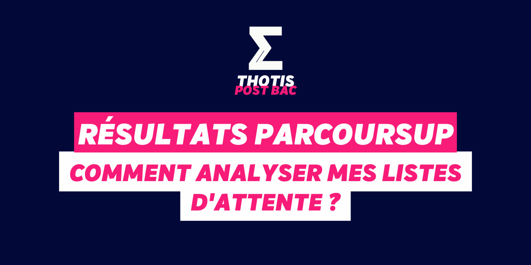 Résultats Parcoursup : analyser mes listes d'attente