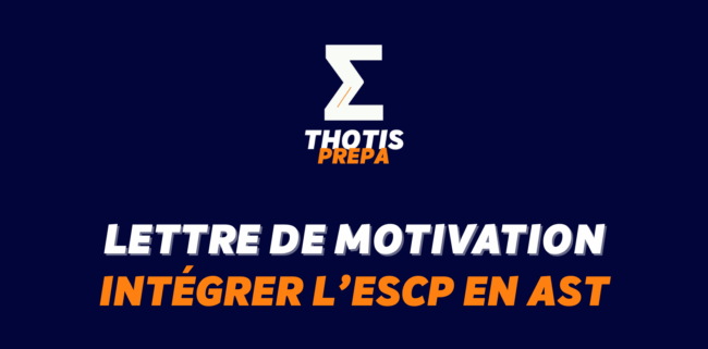 Exemple de lettre de motivation AST pour l'ESCP