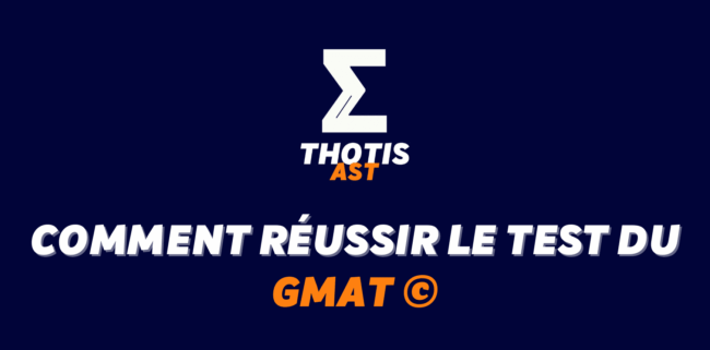 Comment réussir le GMAT