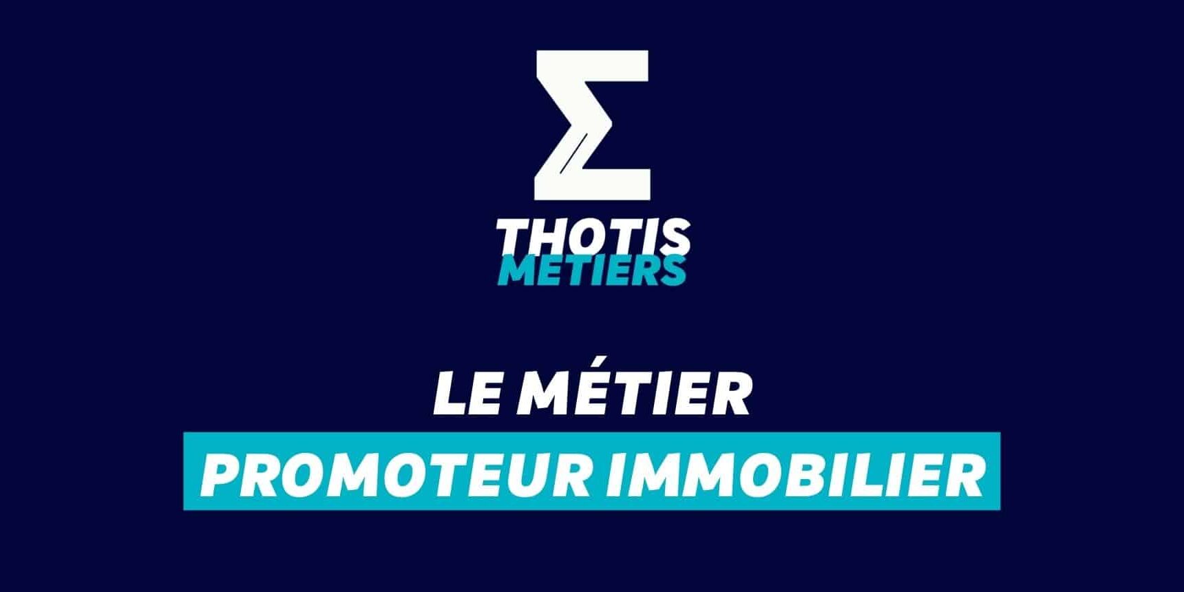 Devenir Promoteur immobilier